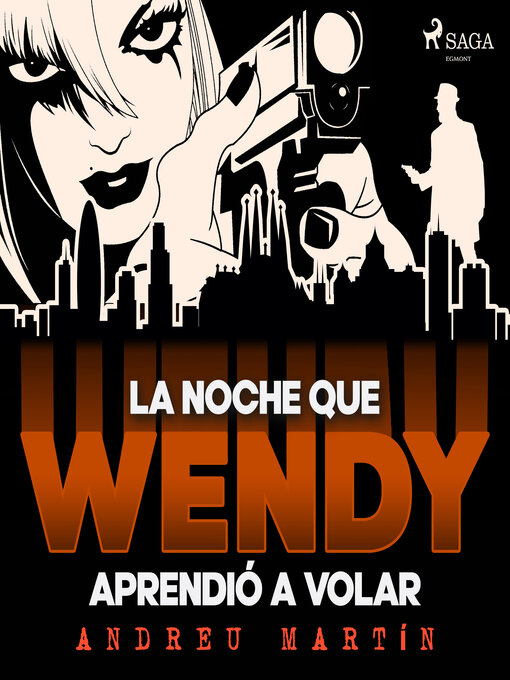 Title details for La noche que Wendy aprendió a volar by Andreu Martín - Available